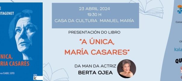 Presentación do libro "A única, María Casares" en Barbadás